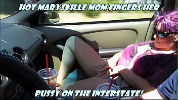 Marysville MILF fucks her pussy on the interstate in her Trans Am